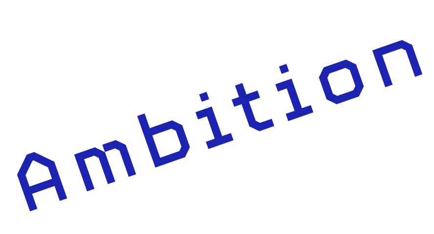Ambition